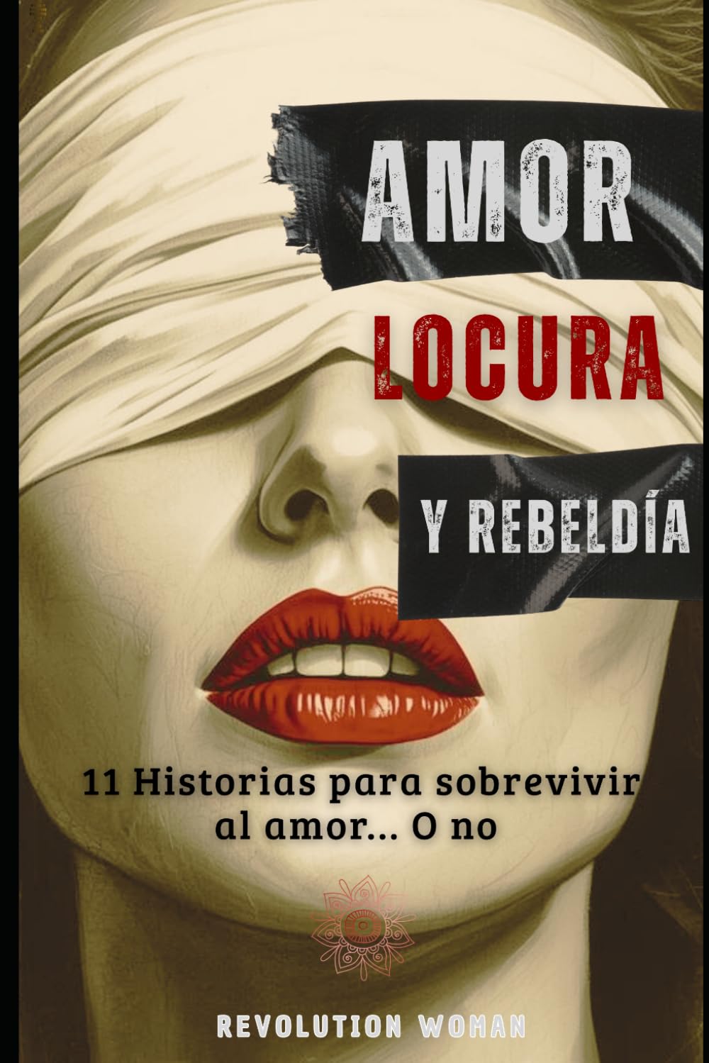 Portada del libro Amor, locura y rebeldía, de Cristina · Revolution Woman